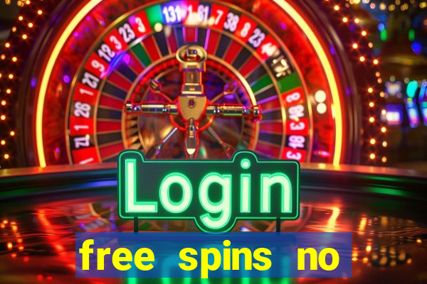 free spins no deposit online casino