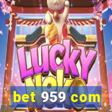 bet 959 com