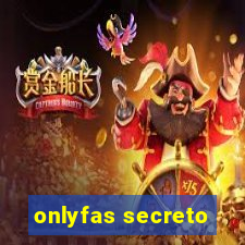 onlyfas secreto