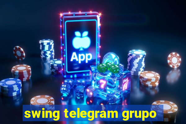 swing telegram grupo