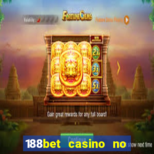 188bet casino no deposit bonus