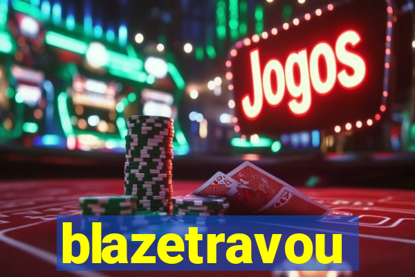 blazetravou