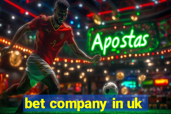 bet company in uk