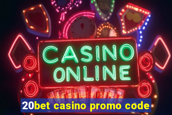 20bet casino promo code