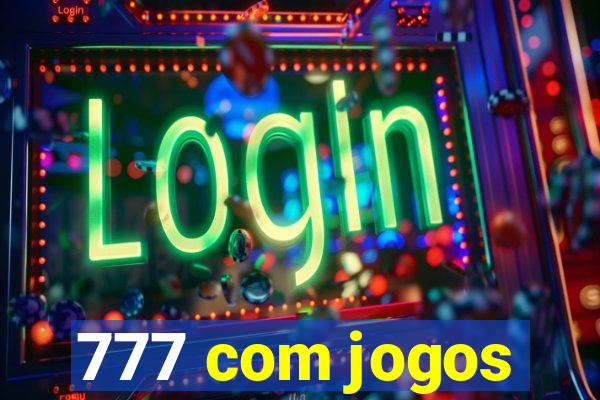 777 com jogos