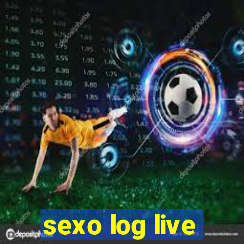 sexo log live