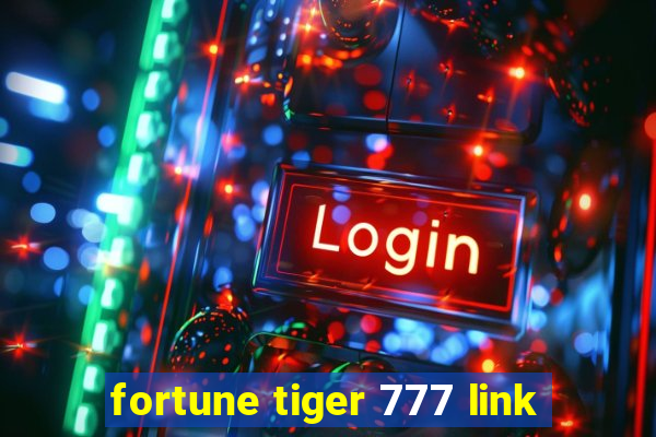 fortune tiger 777 link