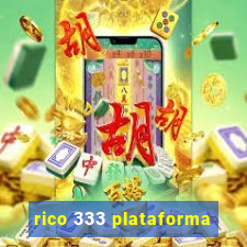 rico 333 plataforma