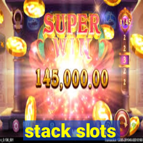 stack slots