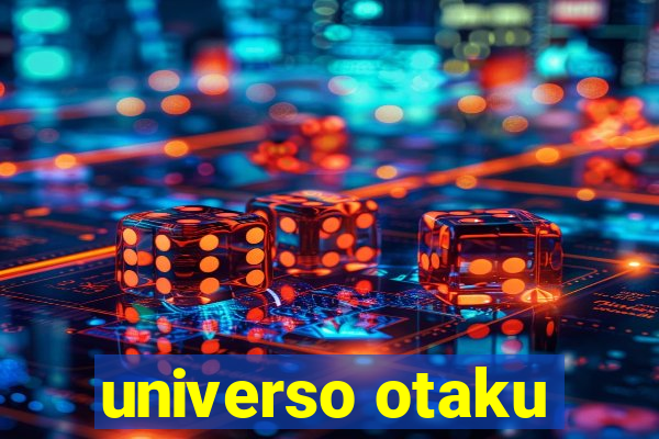 universo otaku