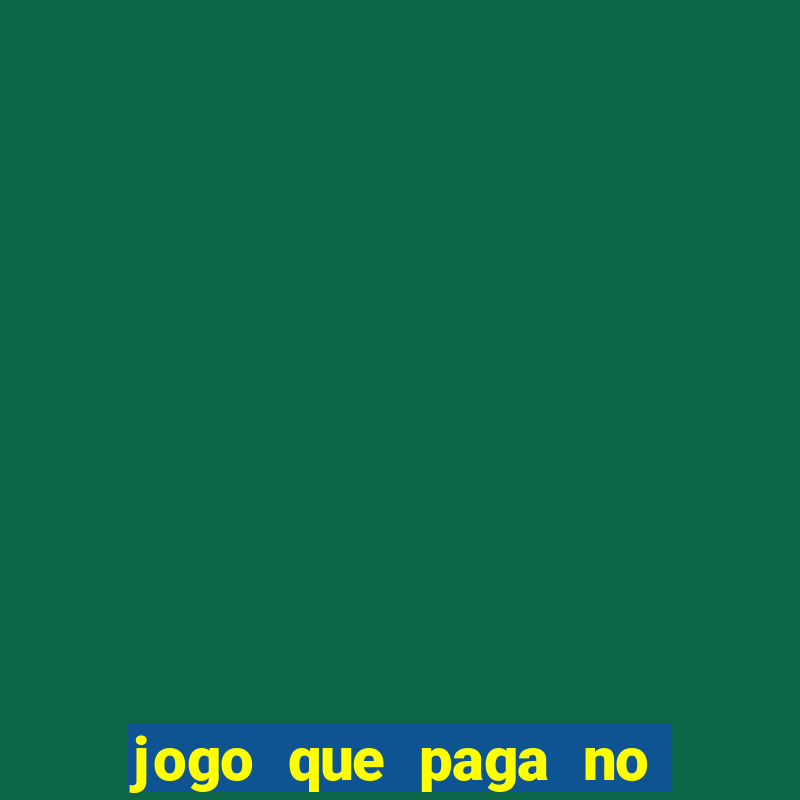 jogo que paga no pix sem depositar