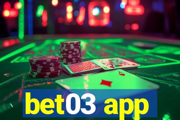 bet03 app