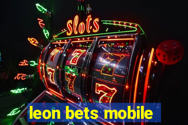 leon bets mobile