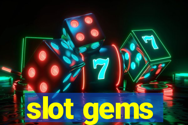 slot gems