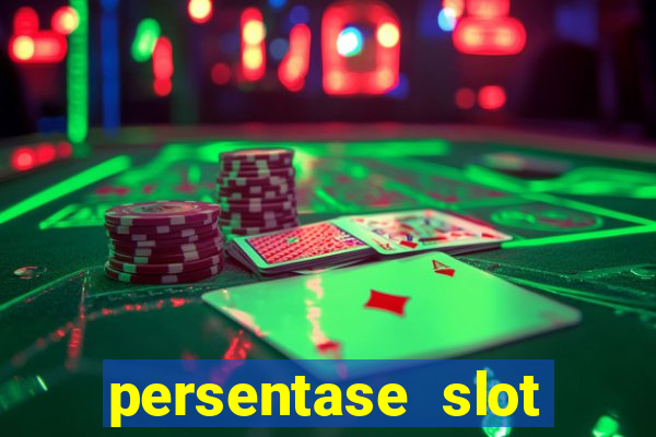 persentase slot hari ini