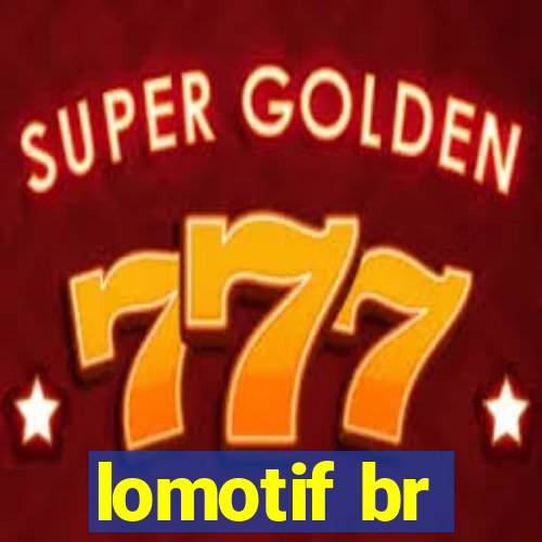 lomotif br