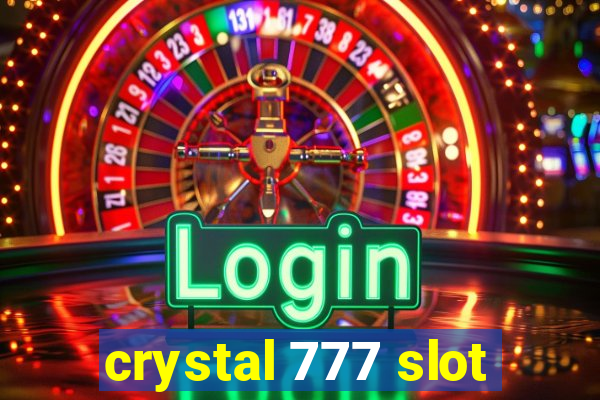 crystal 777 slot