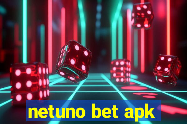 netuno bet apk