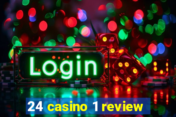 24 casino 1 review