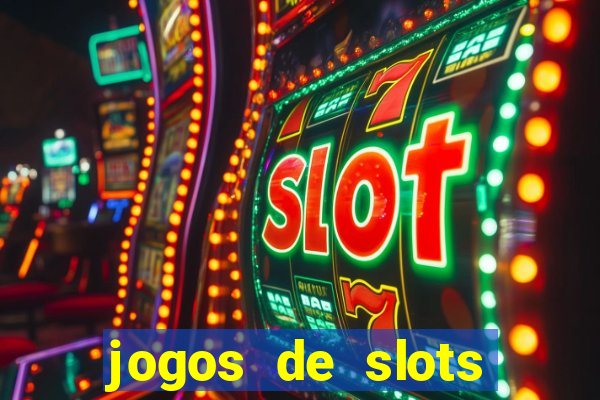 jogos de slots online gratis