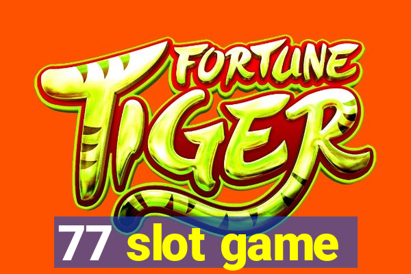 77 slot game