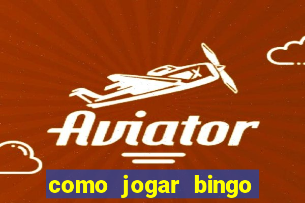 como jogar bingo online gratis