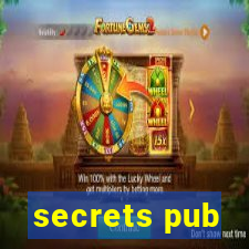 secrets pub