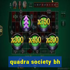 quadra society bh