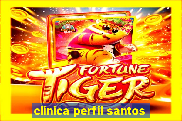 clinica perfil santos