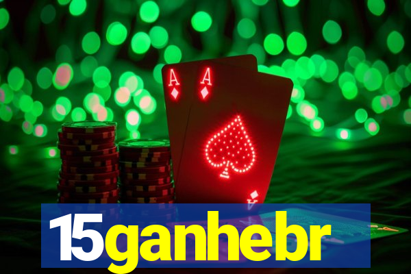 15ganhebr