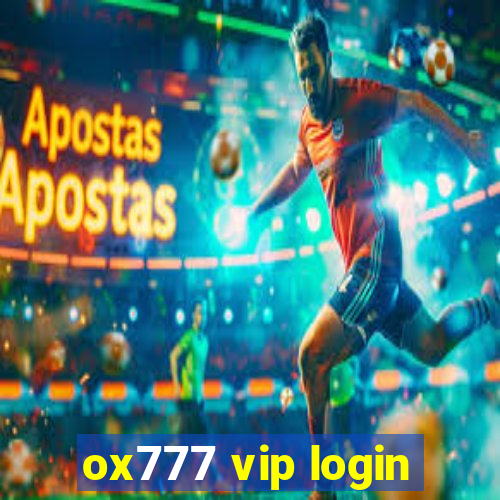 ox777 vip login