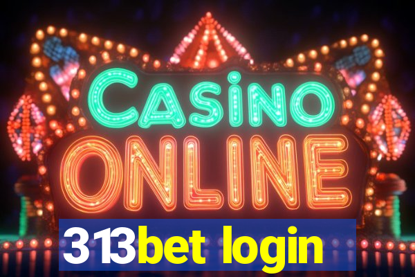 313bet login