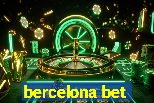 bercelona bet