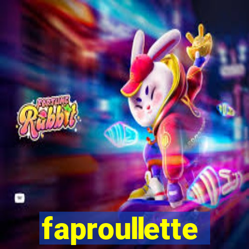 faproullette