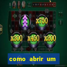 como abrir um casino online