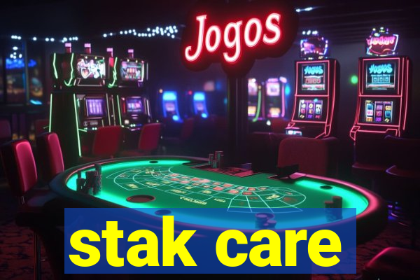 stak care