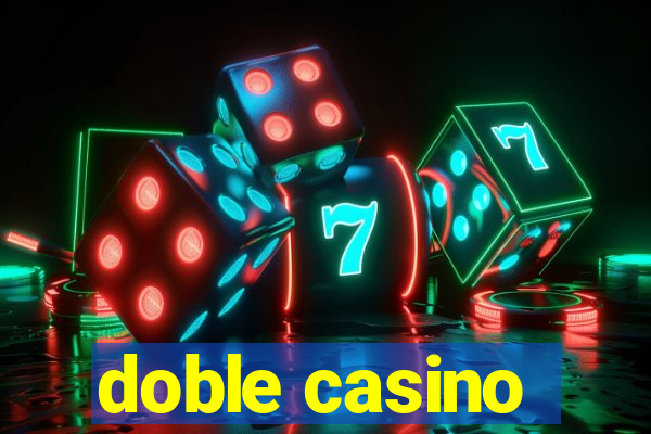 doble casino