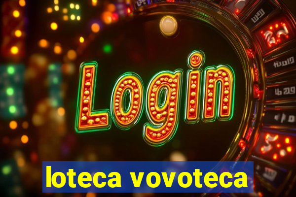 loteca vovoteca