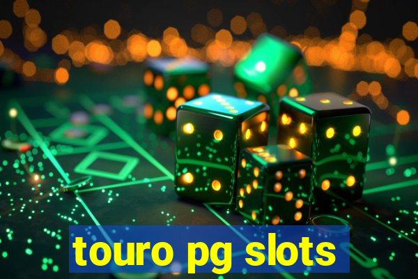 touro pg slots