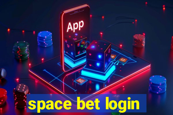 space bet login