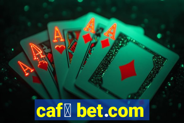 caf茅 bet.com