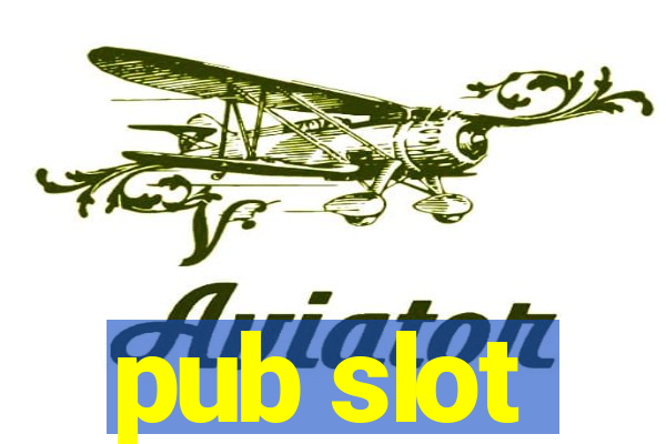 pub slot