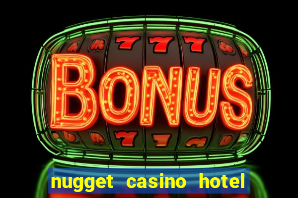 nugget casino hotel sparks nv