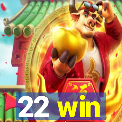 22 win