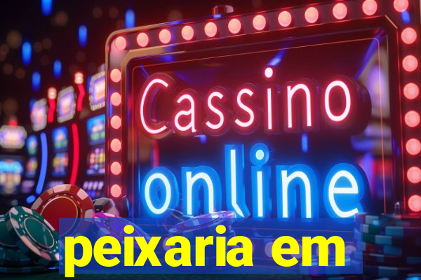 peixaria em