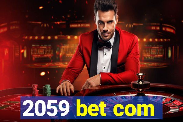 2059 bet com