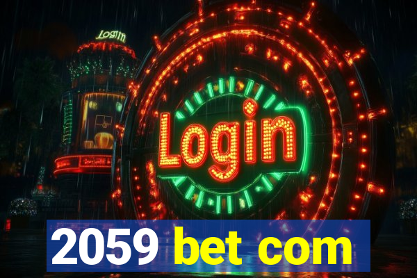 2059 bet com