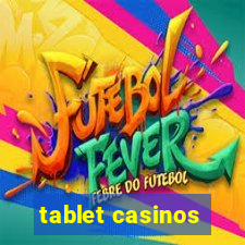 tablet casinos