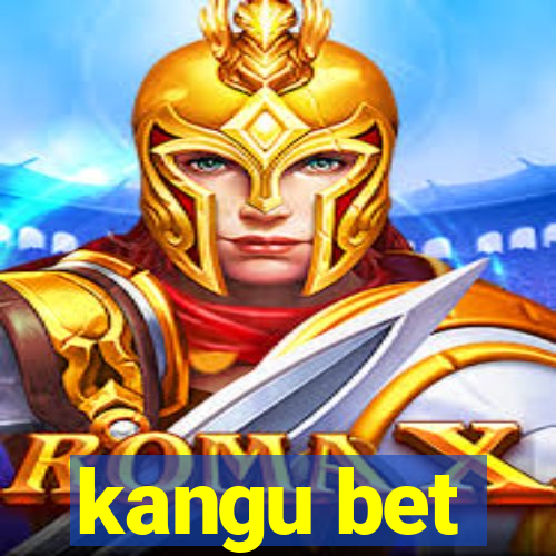 kangu bet