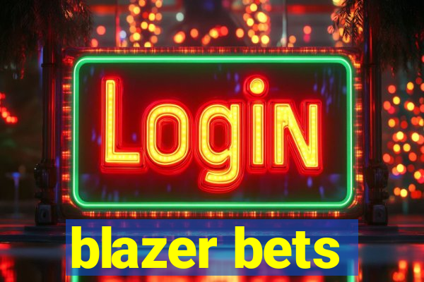 blazer bets